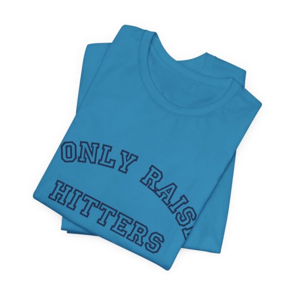 Bedstuy Sluggers - I Only Raise Hitters - BL - Unisex Jersey Short Sleeve Tee