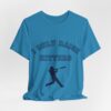 Bedstuy Sluggers - I Only Raise Hitters - BL - Unisex Jersey Short Sleeve Tee