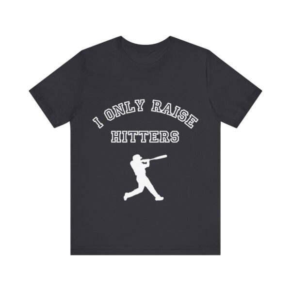 Bedstuy Slugger I Only Raise Hitters WR - Unisex Jersey Short Sleeve Tee