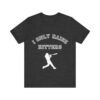 Bedstuy Slugger I Only Raise Hitters WR - Unisex Jersey Short Sleeve Tee