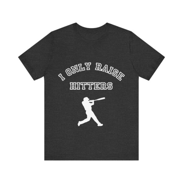 Bedstuy Slugger I Only Raise Hitters WR - Unisex Jersey Short Sleeve Tee