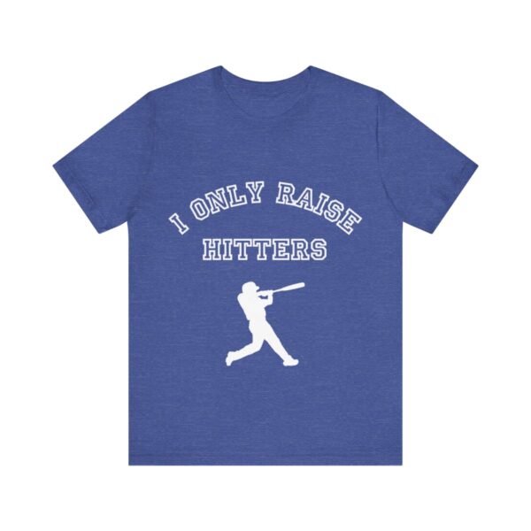 Bedstuy Slugger I Only Raise Hitters WR - Unisex Jersey Short Sleeve Tee