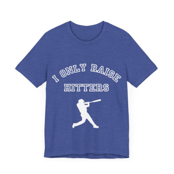 Bedstuy Slugger I Only Raise Hitters WR - Unisex Jersey Short Sleeve Tee