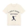 Bedstuy Sluggers - I Only Raise Hitters - BL - Unisex Jersey Short Sleeve Tee