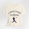 Bedstuy Sluggers - I Only Raise Hitters - BL - Unisex Jersey Short Sleeve Tee