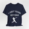Bedstuy Slugger I Only Raise Hitters WR - Unisex Jersey Short Sleeve Tee