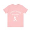 Bedstuy Slugger I Only Raise Hitters WR - Unisex Jersey Short Sleeve Tee