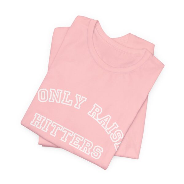 Bedstuy Slugger I Only Raise Hitters WR - Unisex Jersey Short Sleeve Tee