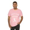 Bedstuy Slugger I Only Raise Hitters WR - Unisex Jersey Short Sleeve Tee
