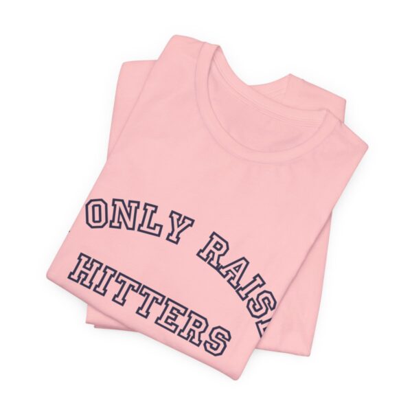 Bedstuy Sluggers - I Only Raise Hitters - BL - Unisex Jersey Short Sleeve Tee