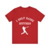 Bedstuy Slugger I Only Raise Hitters WR - Unisex Jersey Short Sleeve Tee