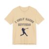 Bedstuy Sluggers - I Only Raise Hitters - BL - Unisex Jersey Short Sleeve Tee