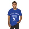 Bedstuy Slugger I Only Raise Hitters WR - Unisex Jersey Short Sleeve Tee