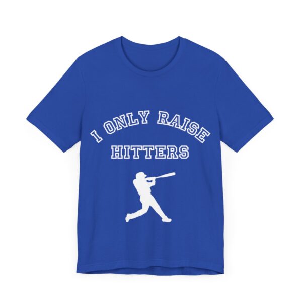 Bedstuy Slugger I Only Raise Hitters WR - Unisex Jersey Short Sleeve Tee