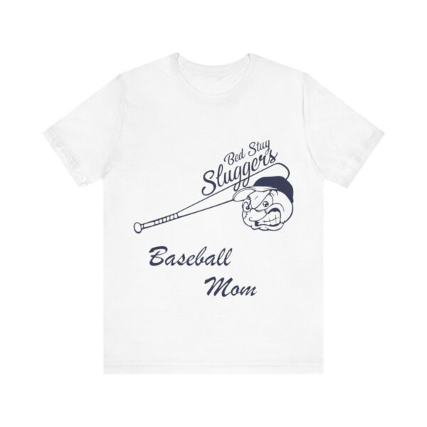 Bedstuy Sluggers Baseball Mom - Unisex Jersey Short Sleeve Tee