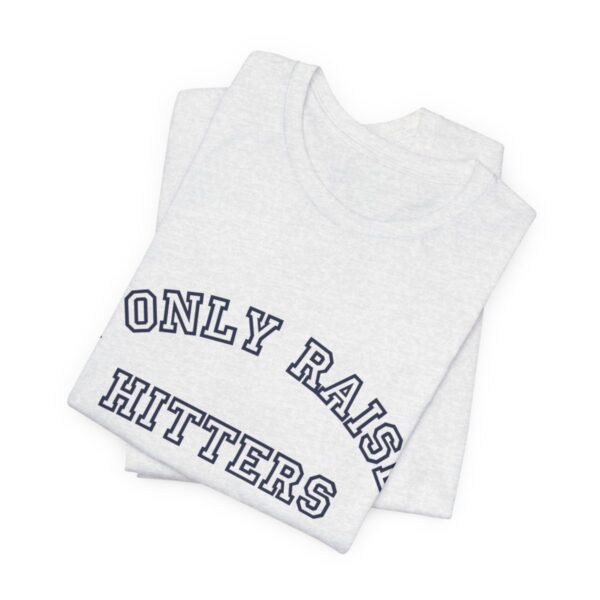 Bedstuy Sluggers - I Only Raise Hitters - BL - Unisex Jersey Short Sleeve Tee