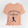 Bedstuy Sluggers - I Only Raise Hitters - BL - Unisex Jersey Short Sleeve Tee