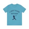 Bedstuy Sluggers - I Only Raise Hitters - BL - Unisex Jersey Short Sleeve Tee
