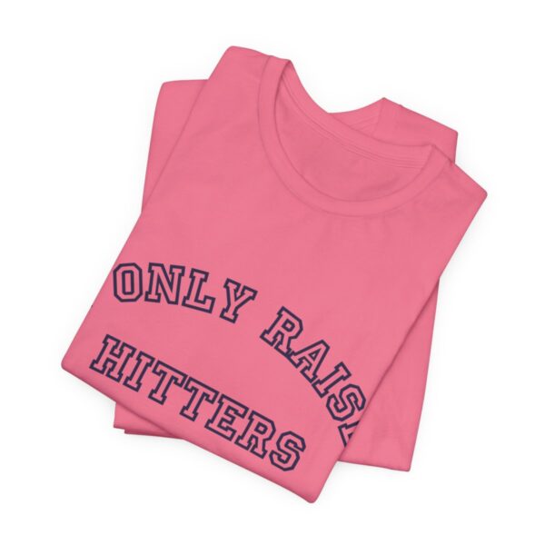 Bedstuy Sluggers - I Only Raise Hitters - BL - Unisex Jersey Short Sleeve Tee